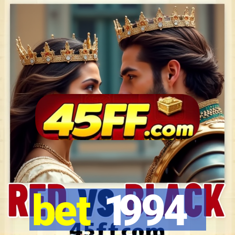 bet 1994